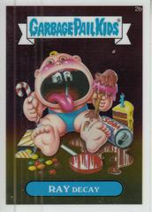 2013 Topps Garbage Pail Kids Chrome Series 1 #2b Ray Decay front