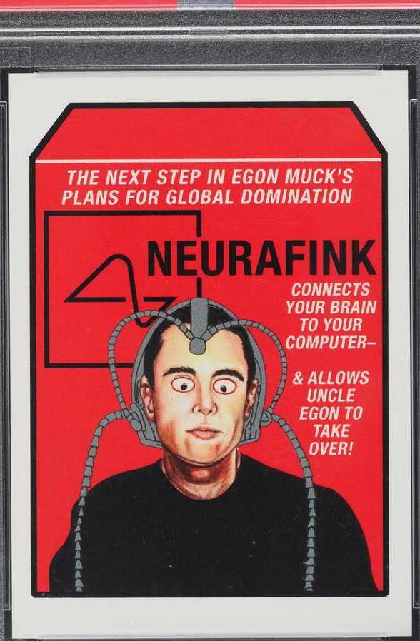 2017 Garbage Pail Kids Network Spews Neurafink PSA 10