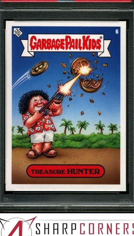 2022 Topps Garbage Pail Kids 2022 Was The Worst #6 Treasure Hunter front