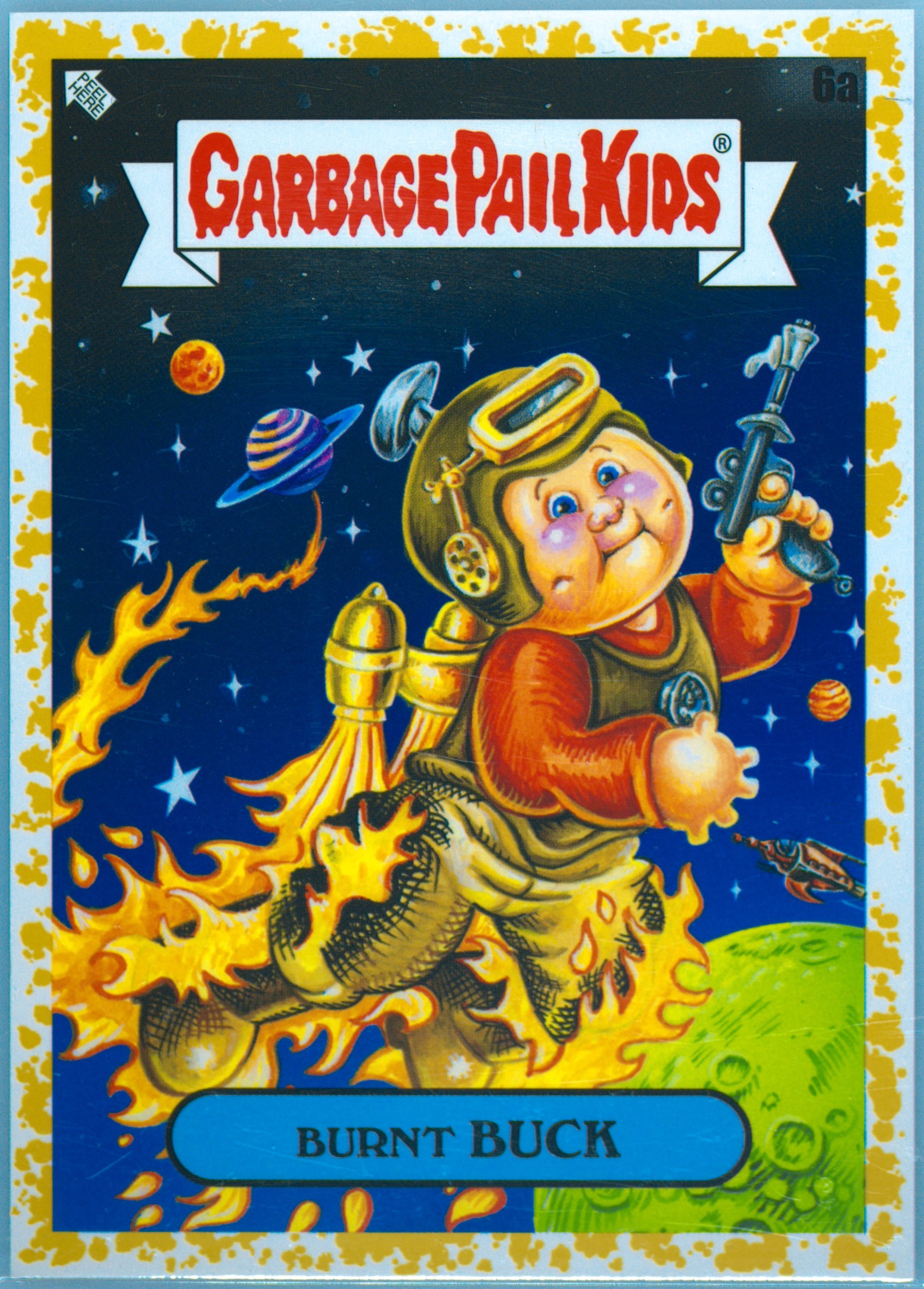 2023 Topps Garbage Pail Kids Intergoolactic Mayhem Fool'S Gold #6a Burnt Buck front