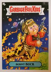 2023 Topps Garbage Pail Kids Intergoolactic Mayhem #6a Burnt Buck front